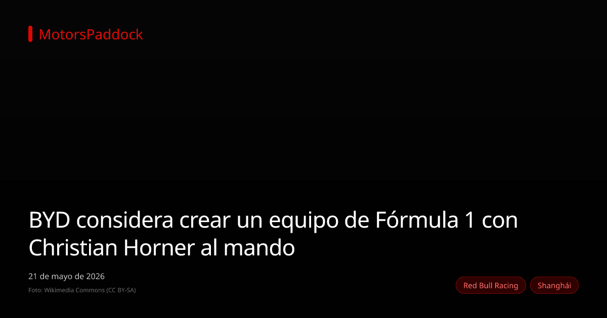 BYD considera crear un equipo de Fórmula 1 con Christian Horner al mando