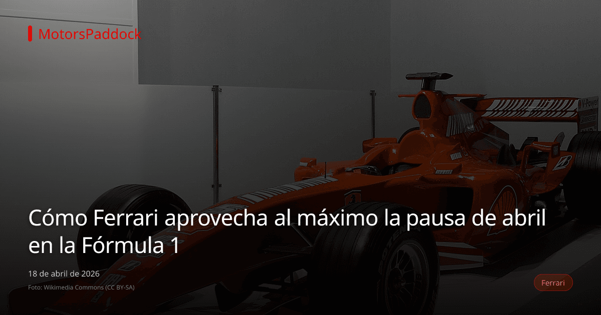 Cómo Ferrari aprovecha al máximo la pausa de abril en la Fórmula 1