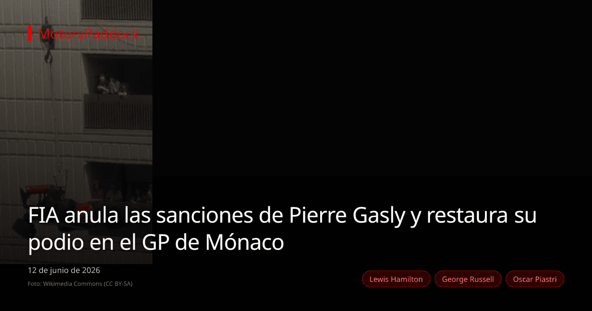 FIA anula las sanciones de Pierre Gasly y restaura su podio en el GP de Mónaco