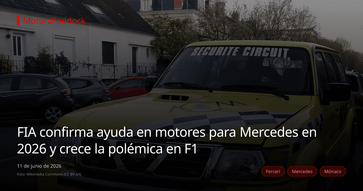 FIA confirma ayuda en motores para Mercedes en 2026 y crece la polémica en F1