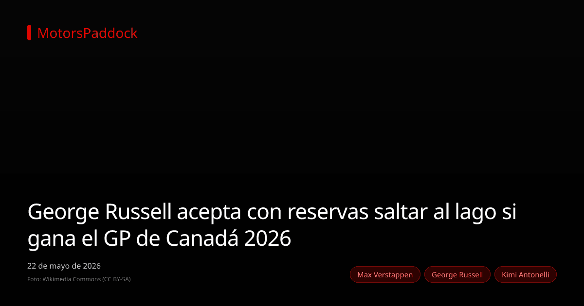 George Russell acepta con reservas saltar al lago si gana el GP de Canadá 2026