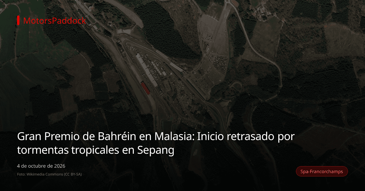 Gran Premio de Bahréin en Malasia: Inicio retrasado por tormentas tropicales en Sepang