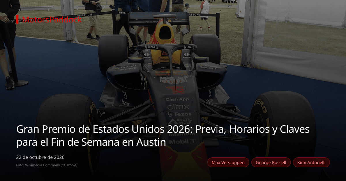Gran Premio de Estados Unidos 2026: Previa, Horarios y Claves para el Fin de Semana en Austin
