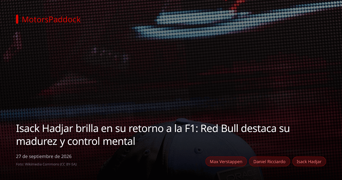 Isack Hadjar brilla en su retorno a la F1: Red Bull destaca su madurez y control mental