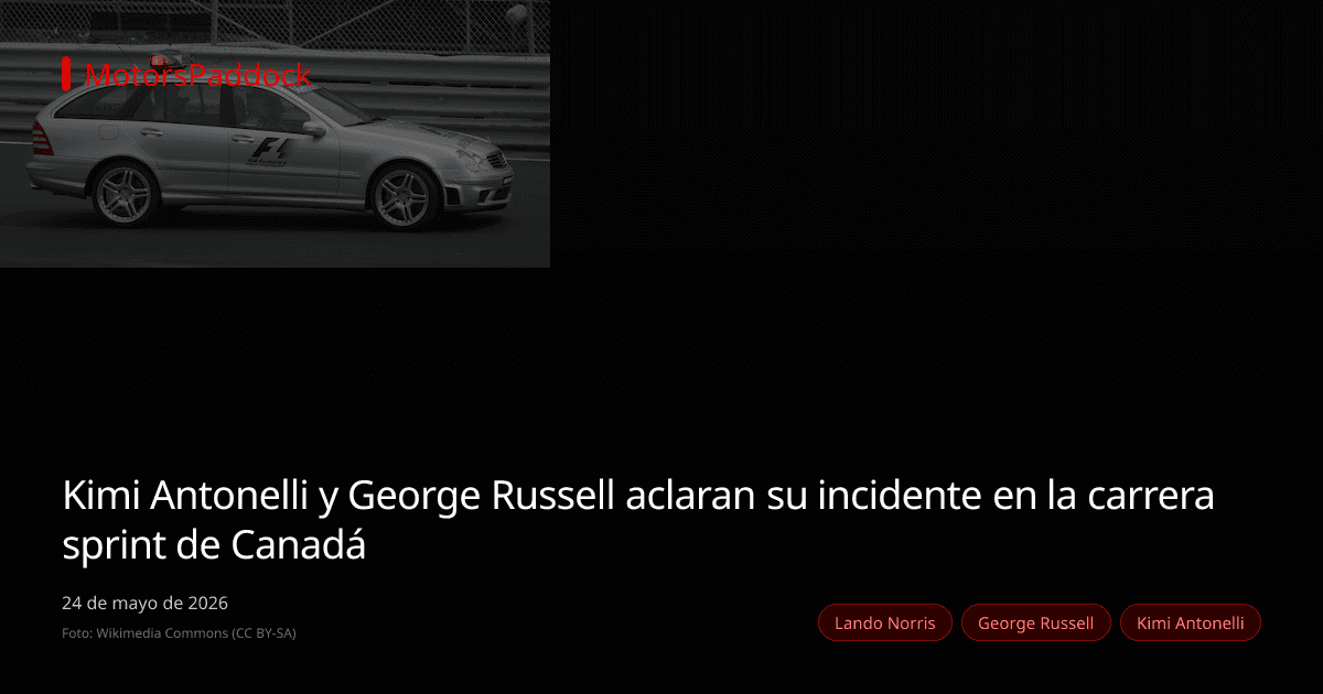 Kimi Antonelli y George Russell aclaran su incidente en la carrera sprint de Canadá