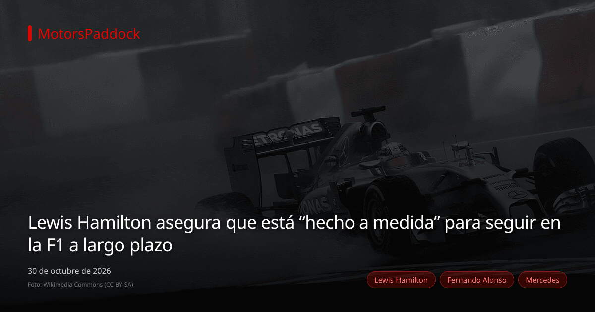 Lewis Hamilton asegura que está “hecho a medida” para seguir en la F1 a largo plazo