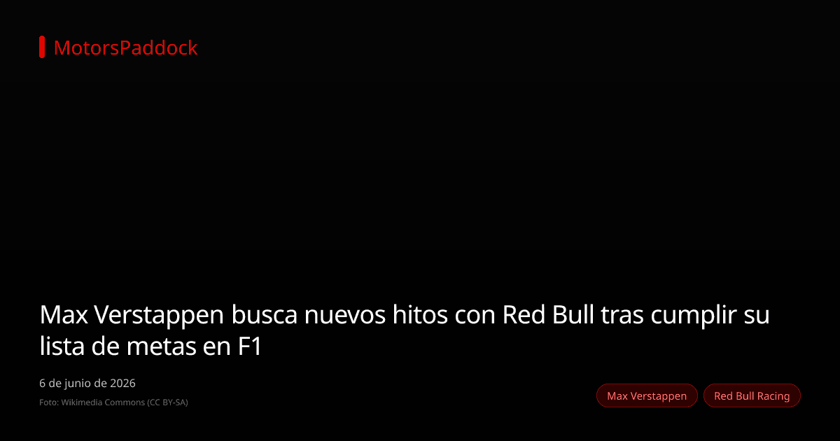 Max Verstappen busca nuevos hitos con Red Bull tras cumplir su lista de metas en F1