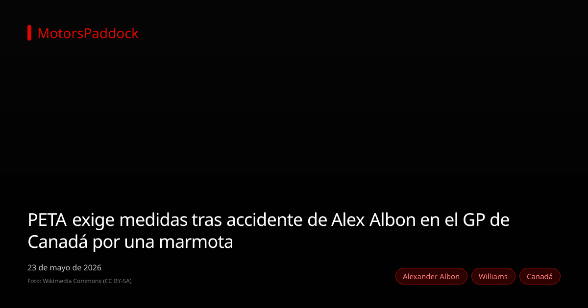 PETA exige medidas tras accidente de Alex Albon en el GP de Canadá por una marmota