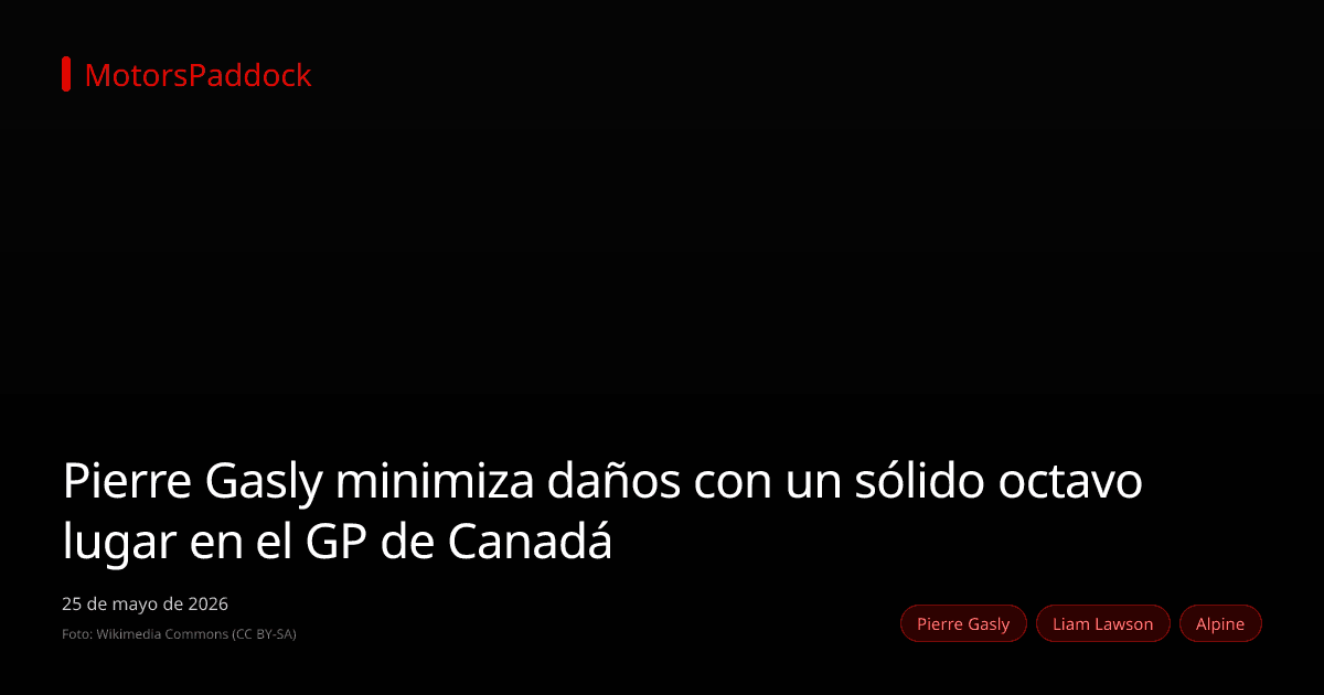 Pierre Gasly minimiza daños con un sólido octavo lugar en el GP de Canadá