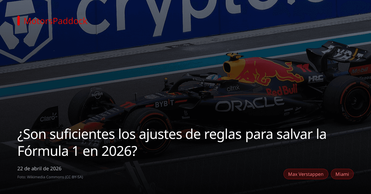 ¿Son suficientes los ajustes de reglas para salvar la Fórmula 1 en 2026?