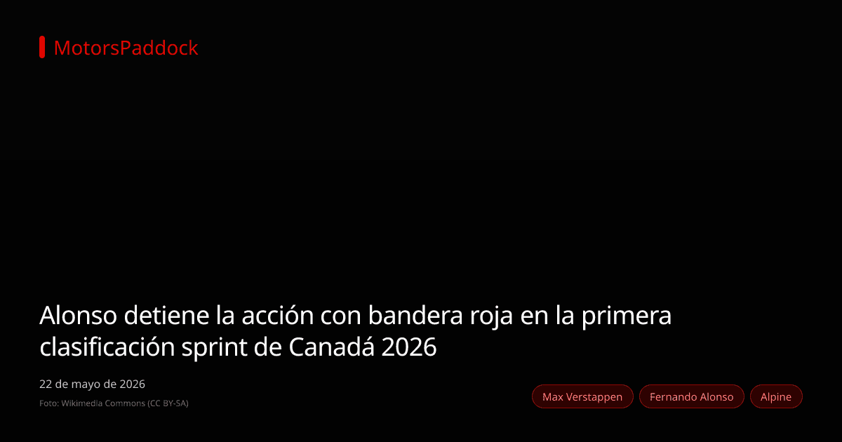 Alonso detiene la acción con bandera roja en la primera clasificación sprint de Canadá 2026