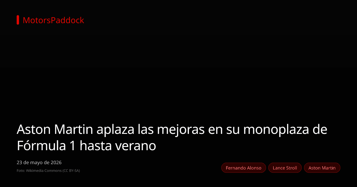 Aston Martin aplaza las mejoras en su monoplaza de Fórmula 1 hasta verano