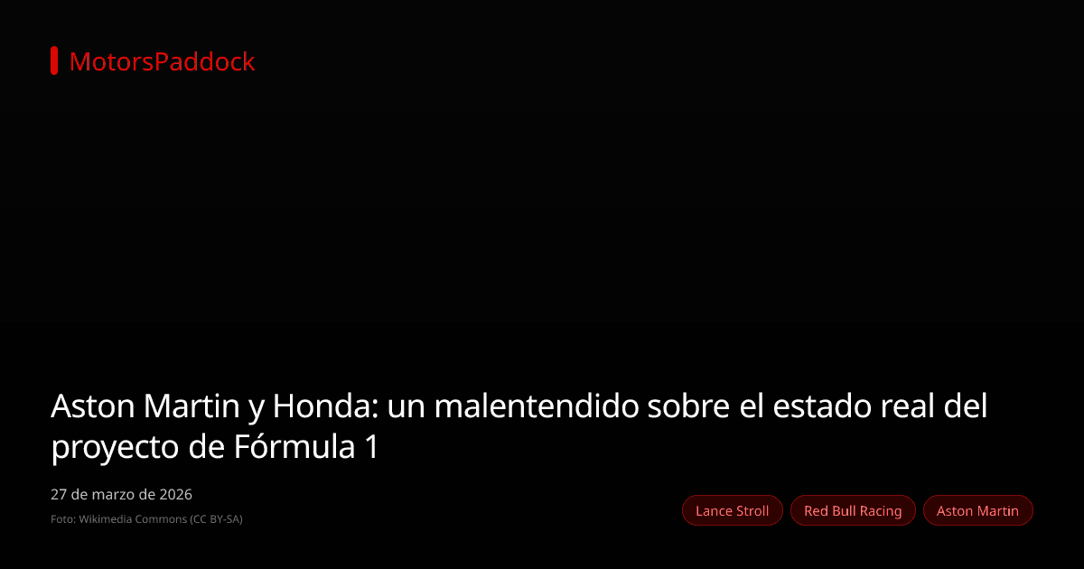 Aston Martin y Honda: un malentendido sobre el estado real del proyecto de Fórmula 1
