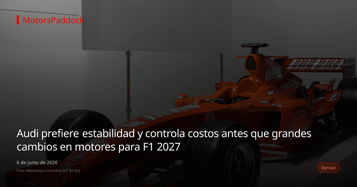 Audi prefiere estabilidad y controla costos antes que grandes cambios en motores para F1 2027