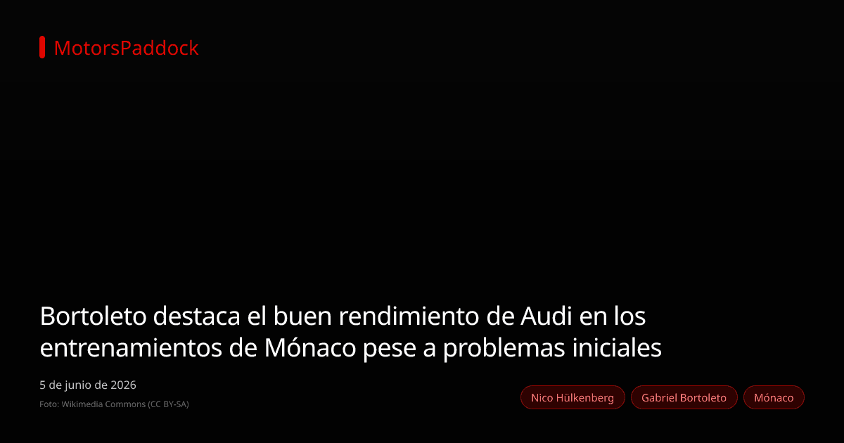 Bortoleto destaca el buen rendimiento de Audi en los entrenamientos de Mónaco pese a problemas iniciales