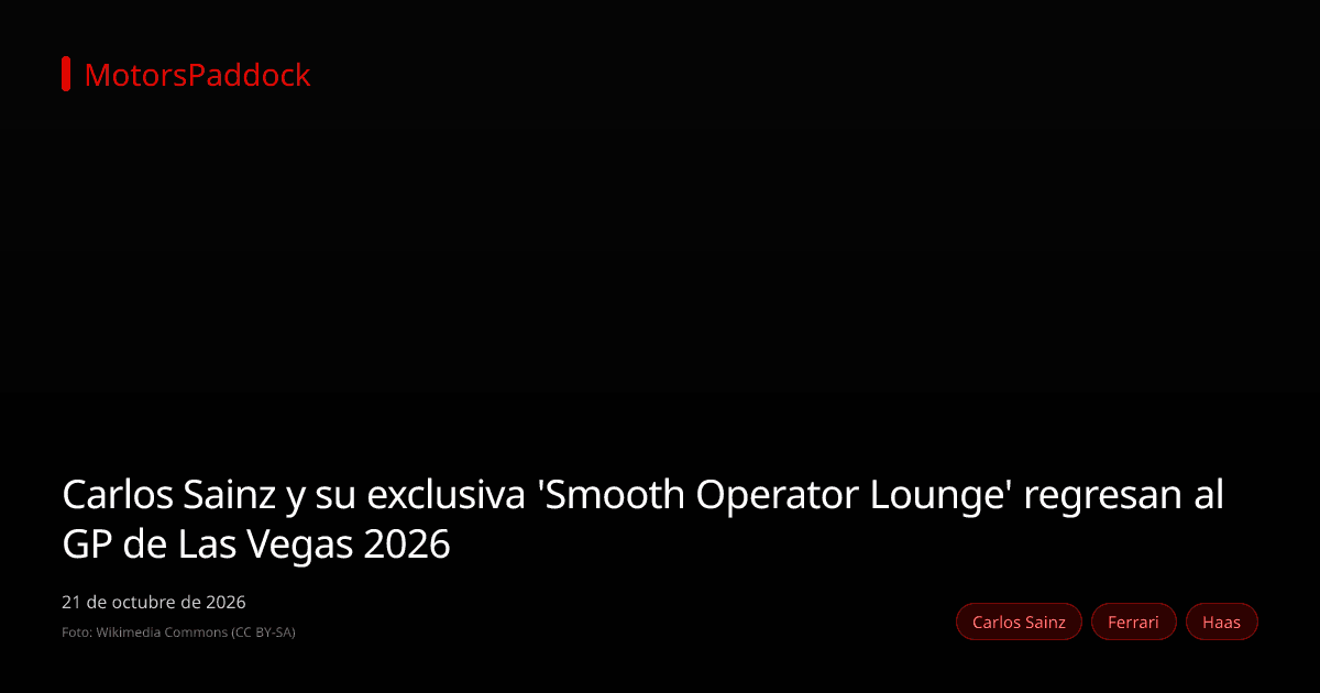 Carlos Sainz y su exclusiva 'Smooth Operator Lounge' regresan al GP de Las Vegas 2026