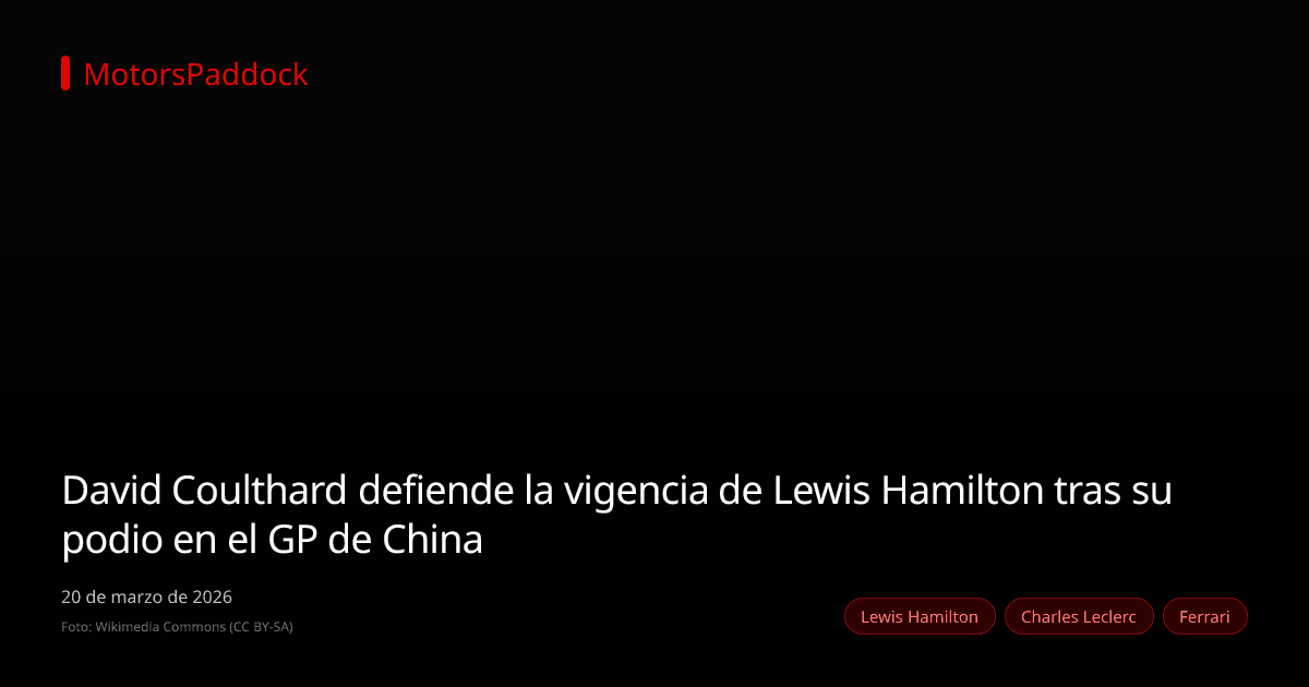 David Coulthard defiende la vigencia de Lewis Hamilton tras su podio en el GP de China