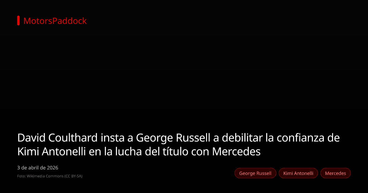 David Coulthard insta a George Russell a debilitar la confianza de Kimi Antonelli en la lucha del título con Mercedes