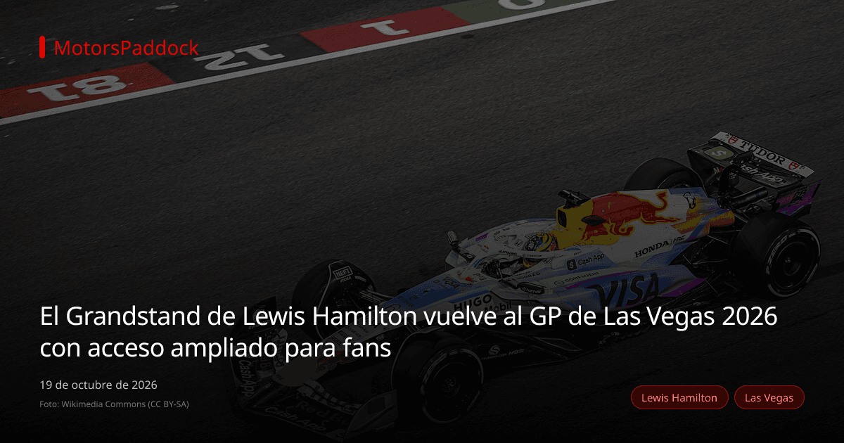 El Grandstand de Lewis Hamilton vuelve al GP de Las Vegas 2026 con acceso ampliado para fans