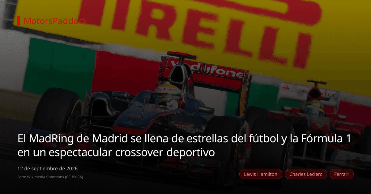 El MadRing de Madrid se llena de estrellas del fútbol y la Fórmula 1 en un espectacular crossover deportivo