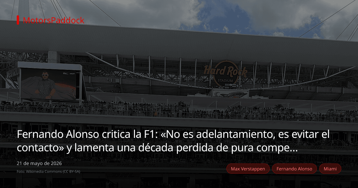 Fernando Alonso critica la F1: «No es adelantamiento, es evitar el contacto» y lamenta una década perdida de pura competición