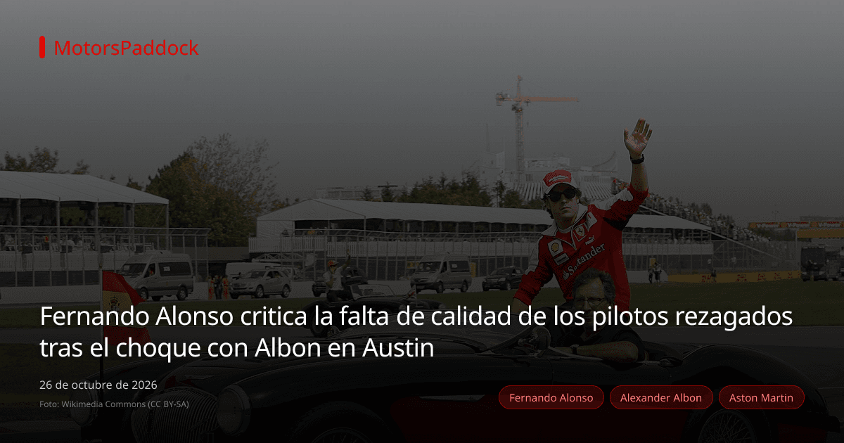 Fernando Alonso critica la falta de calidad de los pilotos rezagados tras el choque con Albon en Austin