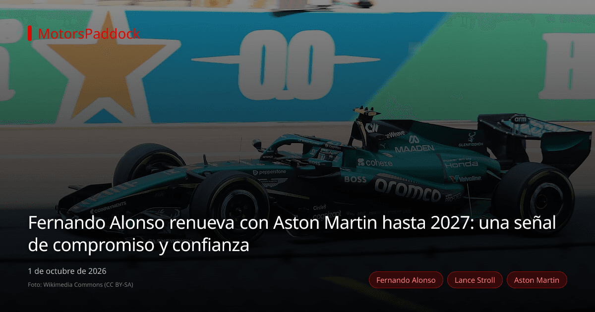 Fernando Alonso renueva con Aston Martin hasta 2027: una señal de compromiso y confianza