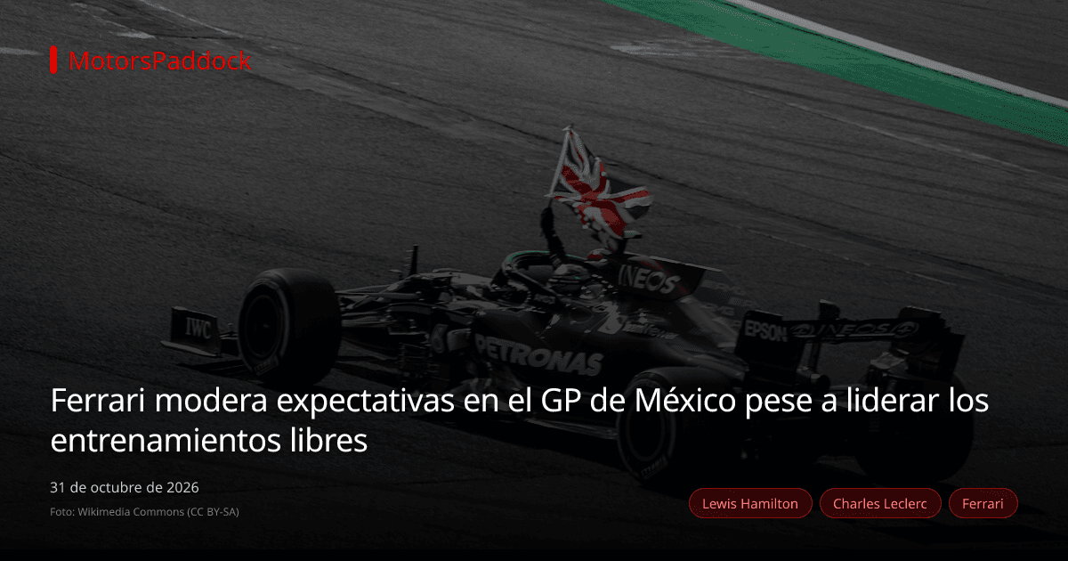Ferrari modera expectativas en el GP de México pese a liderar los entrenamientos libres