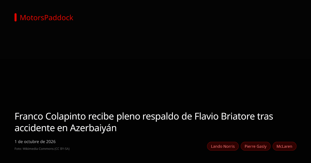Franco Colapinto recibe pleno respaldo de Flavio Briatore tras accidente en Azerbaiyán