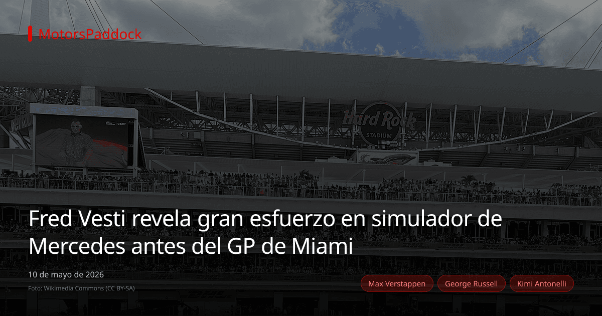 Fred Vesti revela gran esfuerzo en simulador de Mercedes antes del GP de Miami