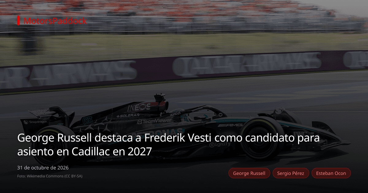 George Russell destaca a Frederik Vesti como candidato para asiento en Cadillac en 2027