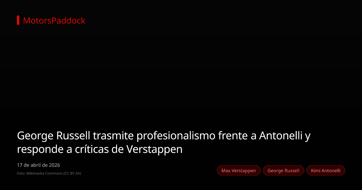 George Russell trasmite profesionalismo frente a Antonelli y responde a críticas de Verstappen