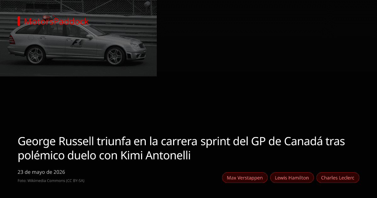 George Russell triunfa en la carrera sprint del GP de Canadá tras polémico duelo con Kimi Antonelli
