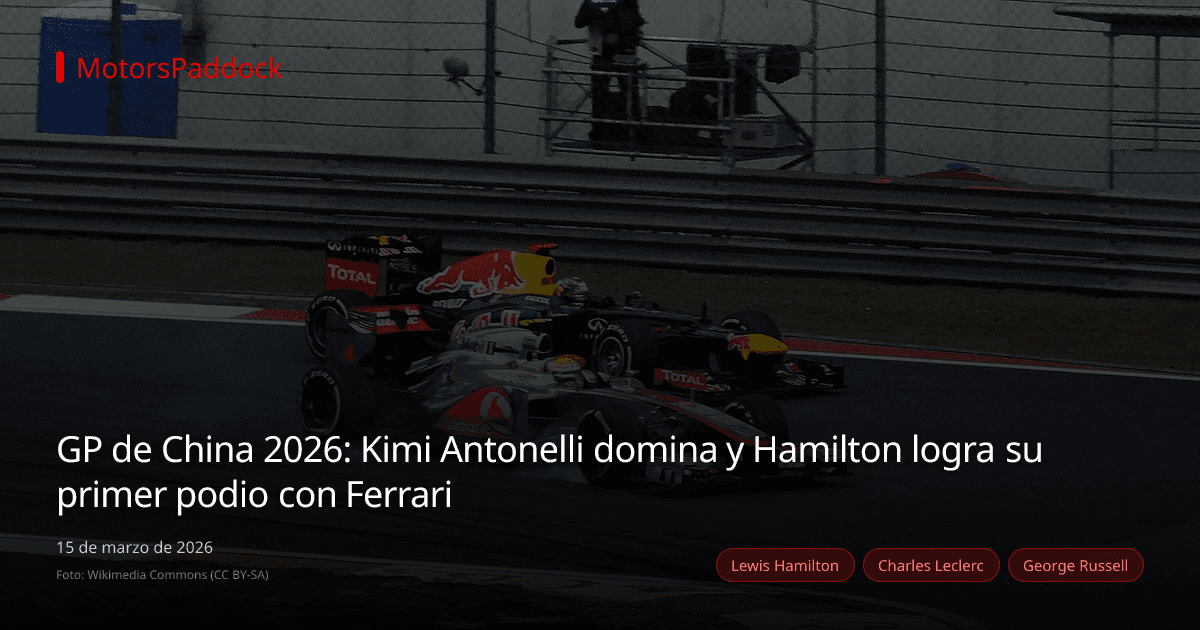 GP de China 2026: Kimi Antonelli domina y Hamilton logra su primer podio con Ferrari