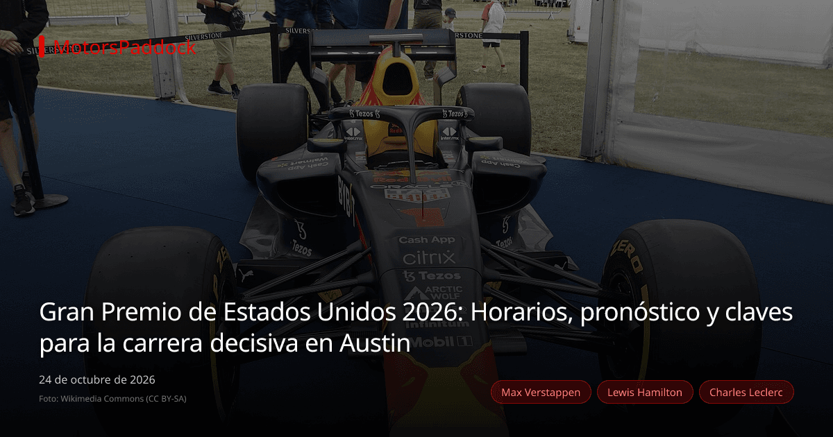 Gran Premio de Estados Unidos 2026: Horarios, pronóstico y claves para la carrera decisiva en Austin