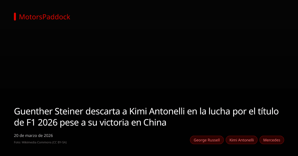 Guenther Steiner descarta a Kimi Antonelli en la lucha por el título de F1 2026 pese a su victoria en China