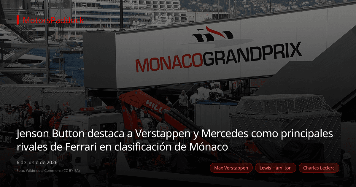 Jenson Button destaca a Verstappen y Mercedes como principales rivales de Ferrari en clasificación de Mónaco