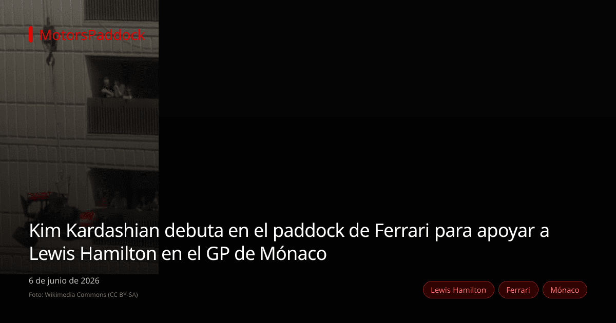 Kim Kardashian debuta en el paddock de Ferrari para apoyar a Lewis Hamilton en el GP de Mónaco