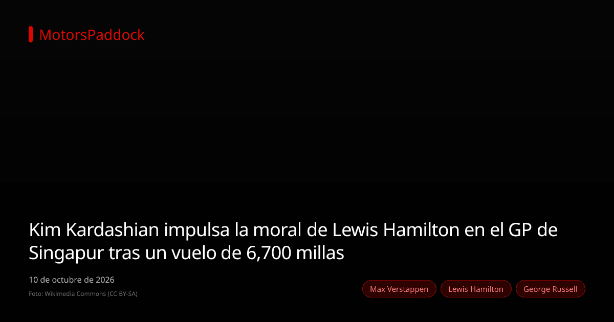 Kim Kardashian impulsa la moral de Lewis Hamilton en el GP de Singapur tras un vuelo de 6,700 millas