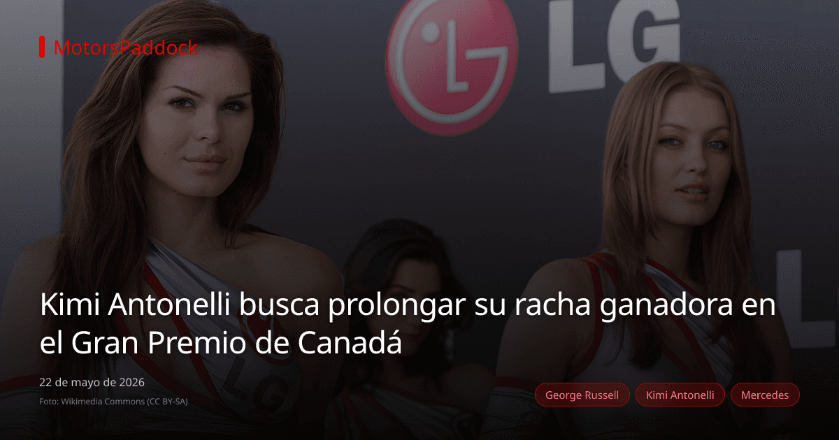 Kimi Antonelli busca prolongar su racha ganadora en el Gran Premio de Canadá