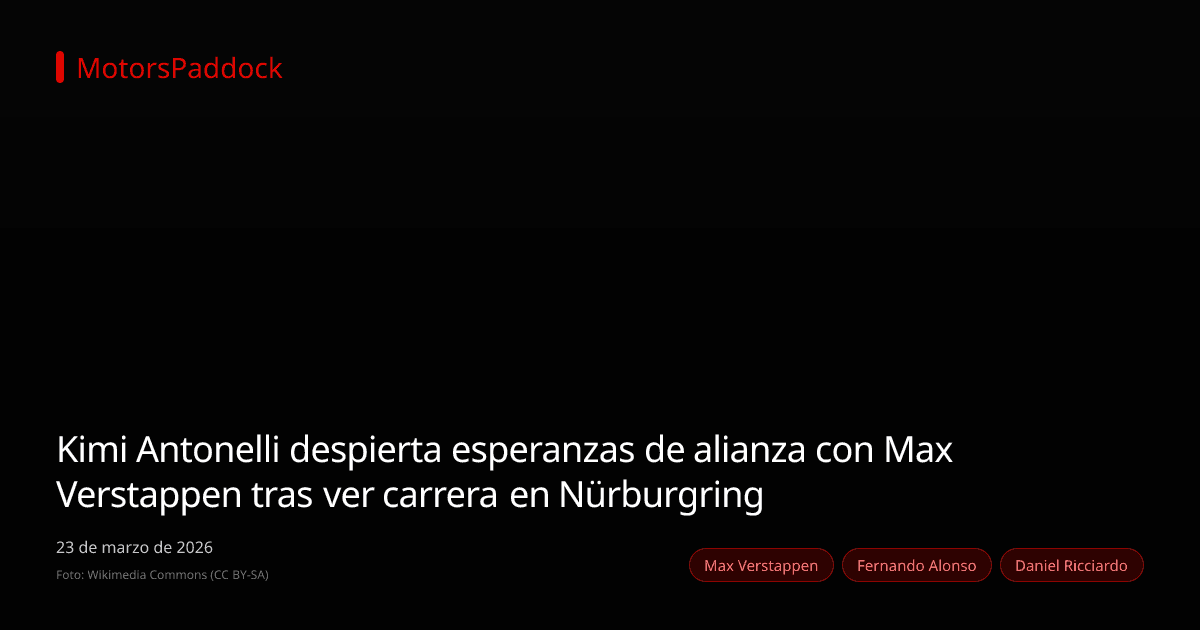 Kimi Antonelli despierta esperanzas de alianza con Max Verstappen tras ver carrera en Nürburgring