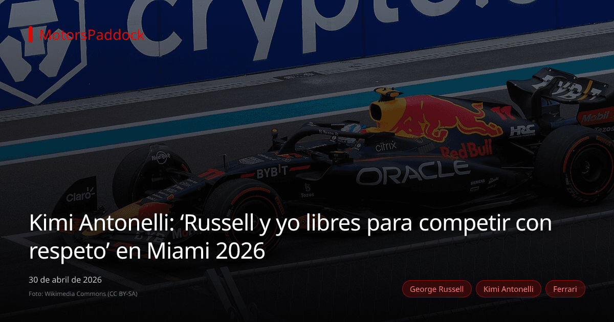 Kimi Antonelli: ‘Russell y yo libres para competir con respeto’ en Miami 2026