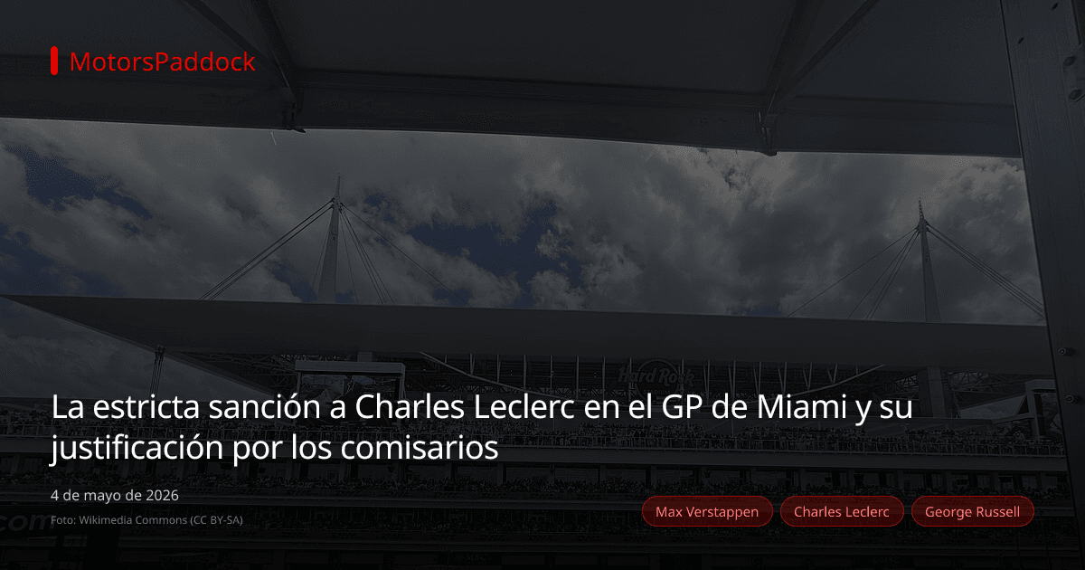 La estricta sanción a Charles Leclerc en el GP de Miami y su justificación por los comisarios