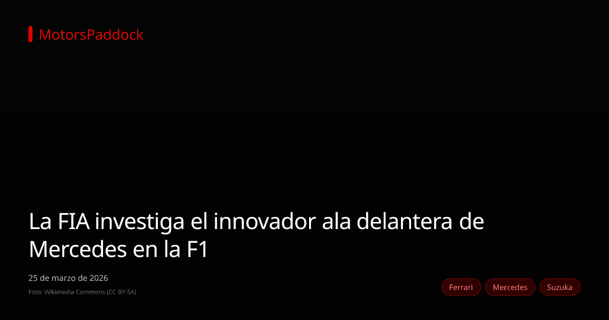 La FIA investiga el innovador ala delantera de Mercedes en la F1