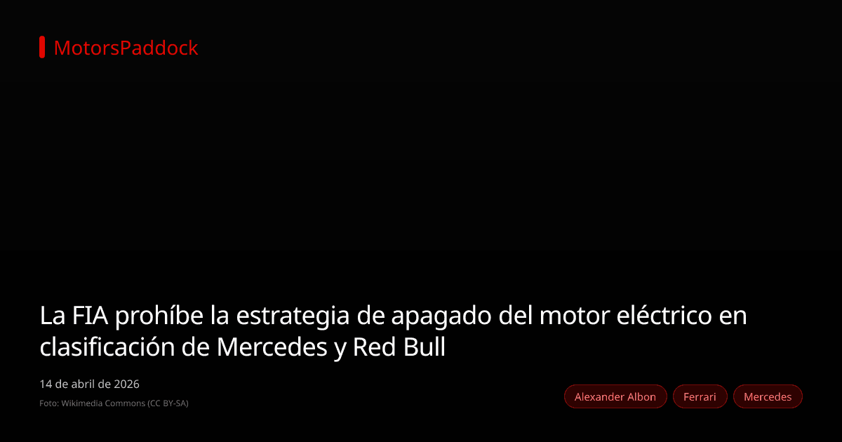 La FIA prohíbe la estrategia de apagado del motor eléctrico en clasificación de Mercedes y Red Bull