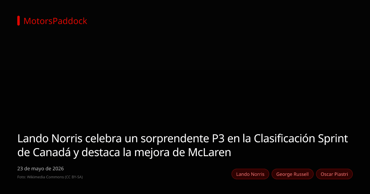 Lando Norris celebra un sorprendente P3 en la Clasificación Sprint de Canadá y destaca la mejora de McLaren