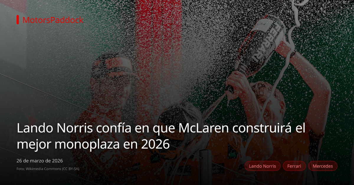 Lando Norris confía en que McLaren construirá el mejor monoplaza en 2026