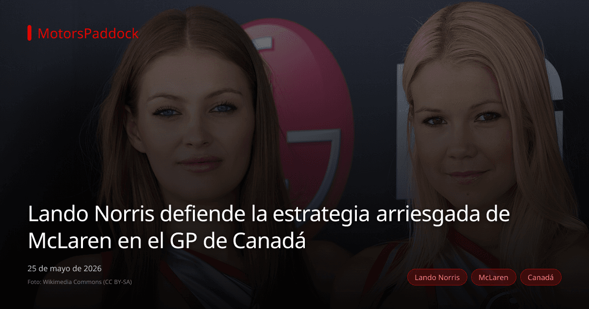 Lando Norris defiende la estrategia arriesgada de McLaren en el GP de Canadá