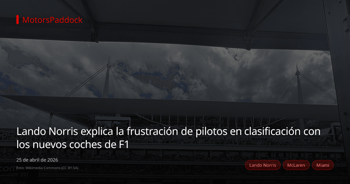 Lando Norris explica la frustración de pilotos en clasificación con los nuevos coches de F1