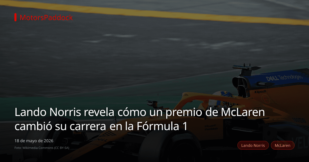 Lando Norris revela cómo un premio de McLaren cambió su carrera en la Fórmula 1
